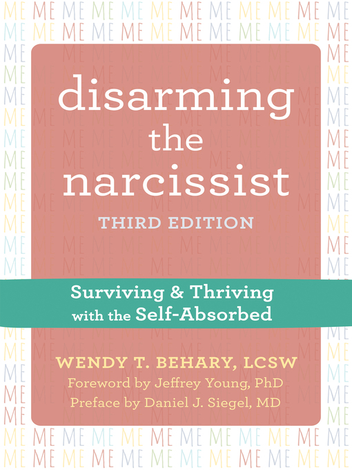 Title details for Disarming the Narcissist by Wendy T. Behary - Available